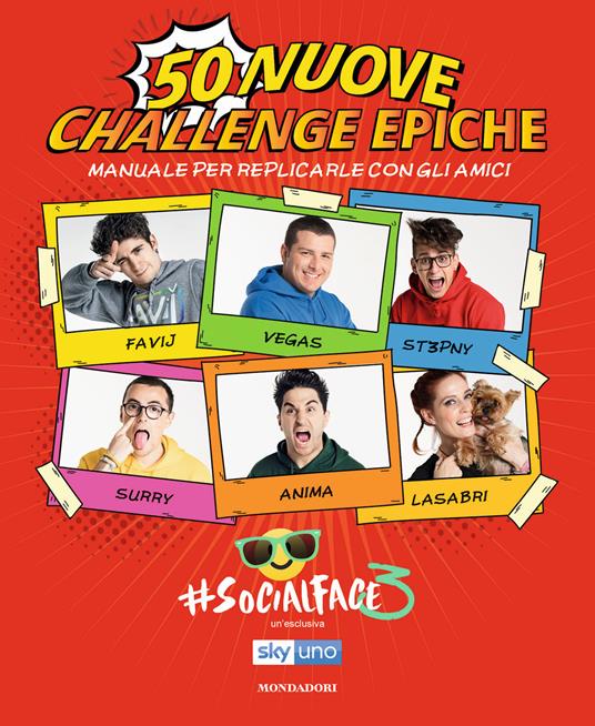 50 nuove challenge epiche. Manuale per replicarle con gli amici. #Socialface3 - copertina