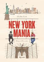 New York Mania. Ediz. a colori