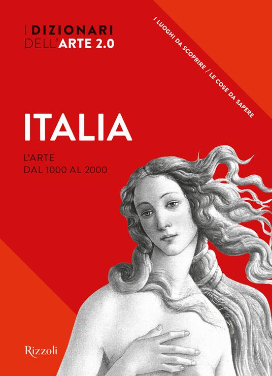 Italia. L'arte dal 1000 al 2000. I dizionari dell'arte 2.0. Ediz. illustrata - copertina