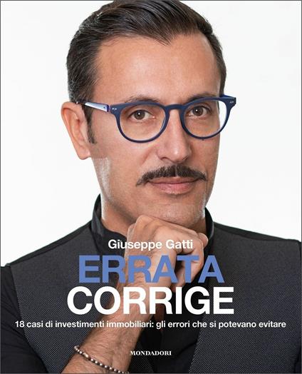 Errata corrige. 18 casi di investimenti immobiliari: gli errori che si potevano evitare - Giuseppe Gatti - copertina