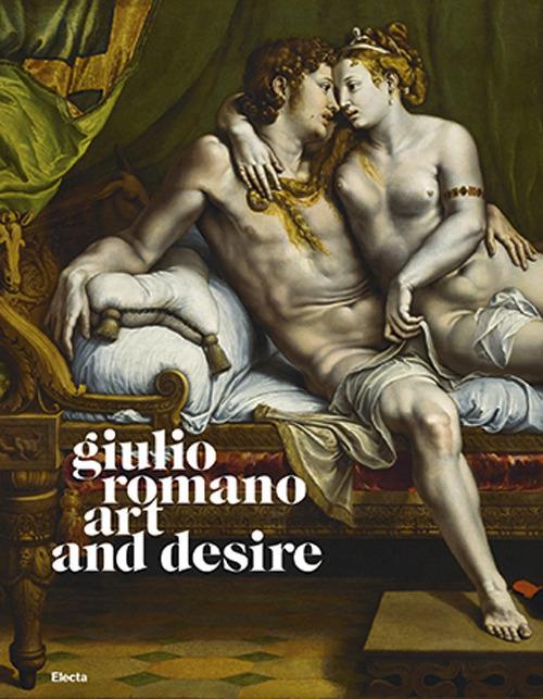 Giulio Romano. Art and desire. Ediz. illustrata - copertina