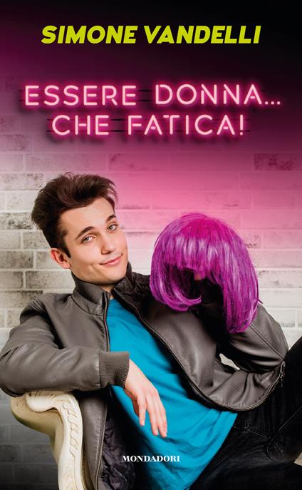 Essere donna… che fatica! - Simone Vandelli - copertina