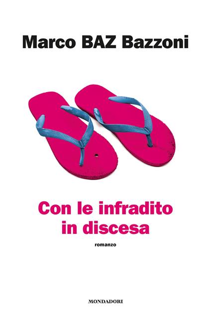 Con le infradito in discesa - Marco Bazzoni,Matteo Monforte - copertina