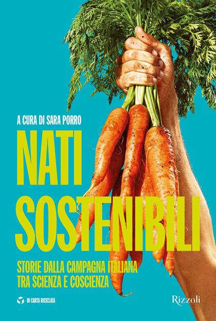 Nati sostenibili. Storie dalla campagna italiana tra scienza e coscienza - copertina