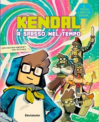 Kendal a spasso nel tempo - Kendal - Libro - Mondadori Electa -  ElectaJunior