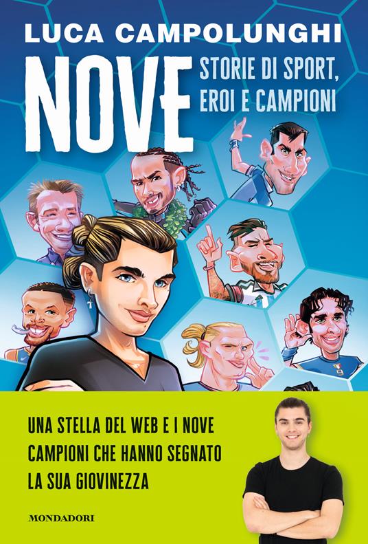 Nove. Storie di sport, eroi e campioni - Luca Campolunghi - Libro -  Mondadori Electa - Webstar