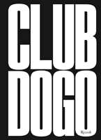 Libro Club Dogo. Le regole del club. Ediz. illustrata Club Dogo