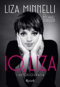 Libro Io, Liza Liza Minnelli Michael Feinstein