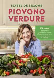 Libro Piovono verdure Isabel De Simone