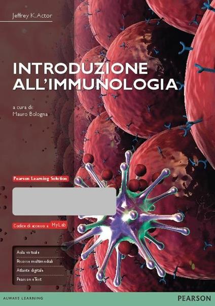 Introduzione all'immunologia. Ediz. mylab. Con espansione online - Jeffrey K. Actor - copertina