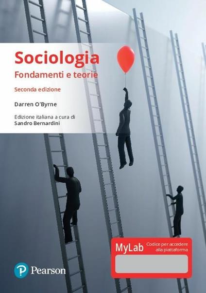 Sociologia. Fondamenti e teorie. Ediz. Mylab. Con aggiornamento online - Darren O'Byrne - copertina