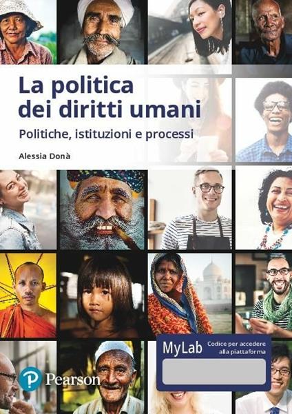 La politica dei diritti umani. Politiche, istituzioni, processi. Ediz. MyLab. Con Contenuto digitale per accesso on line - Alessia Donà - copertina