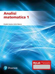 Libro Analisi matematica 1. Ediz. mylab Claudio Canuto Anita Tabacco