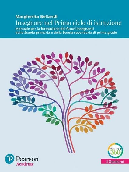 Insegnare nel primo ciclo di istruzione. Manuale per la formazione dei futuri insegnanti della Scuola primaria e della Scuola secondaria di primo grado - copertina