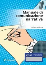 Manuale di comunicazione narrativa. Ediz. Mylab. Con Contenuto digitale per accesso on line