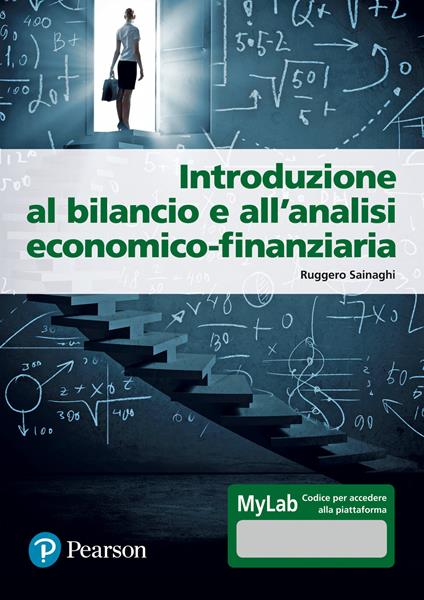 Introduzione al bilancio e all'analisi economico-finanziaria. Ediz. Mylab. Con Contenuto digitale per accesso on line - Ruggero Sainaghi - copertina