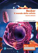 Becker. Il mondo della cellula. Ediz. MyLab. Con espansione online