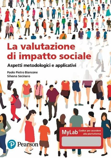 La valutazione dell'impatto sociale. Aspetti metodologi. Ediz. MyLab. Con Contenuto digitale per accesso on line - Paolo Biancone,Silvana Secinaro - copertina