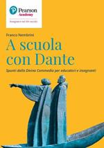 A scuola con Dante. Spunti dalla Divina Commedia per educatori e insegnanti