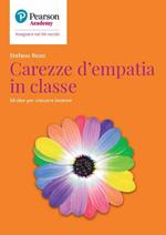 Carezze d'empatia in classe. 50 idee per crescere insieme