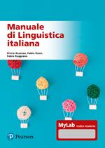 Manuale di linguistica italiana. Ediz. MyLab. Con Contenuto digitale per accesso on line