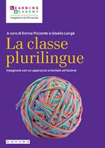 La classe plurilingue. Insegnare con un approccio orientato all'azione