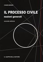 Il processo civile. Nozioni generali