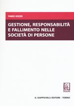 Gestione, responsabilità e fallimento nelle società di persone