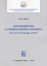 «Rationabilitas» e codificazione canonica. Alla ricerca di un linguaggio condiviso