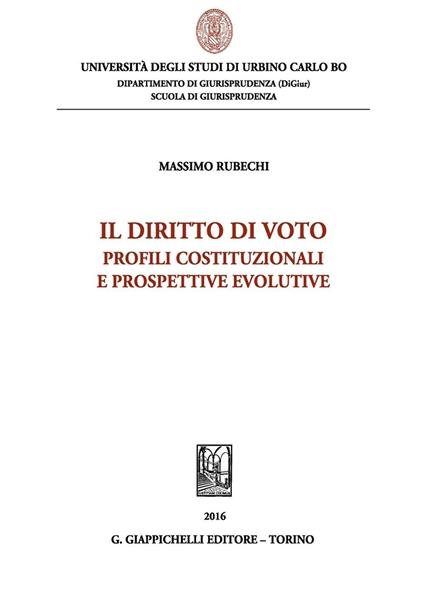 Il diritto di voto. Profili costituzionali e prospettive evolutive - Massimo Rubechi - copertina