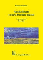 Antiche libertà e nuova frontiera digitale