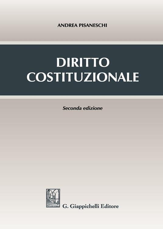 Diritto costituzionale - Andrea Pisaneschi - copertina