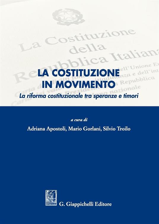 La Costituzione in movimento. La riforma costituzionale tra speranze e timori - copertina