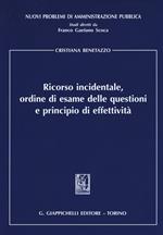 Ricorso incidentale, ordine di esame delle questioni e principio di effettività