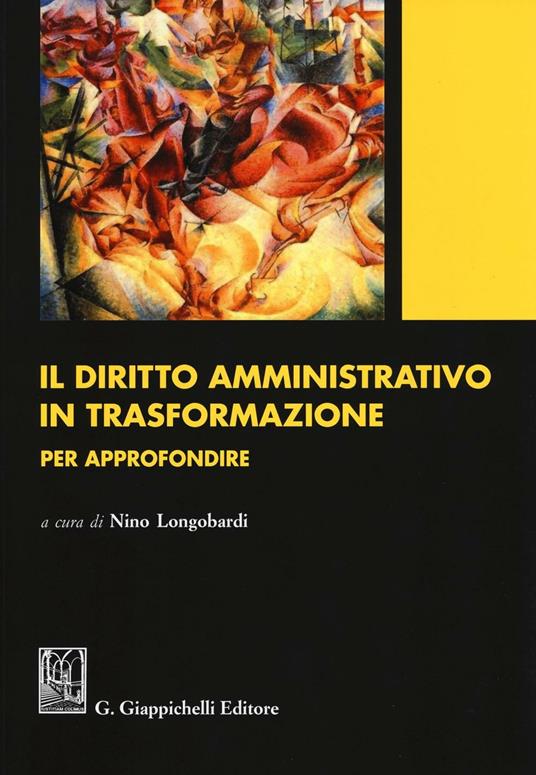 Il diritto amministrativo in trasformazione. Per approfondire - copertina