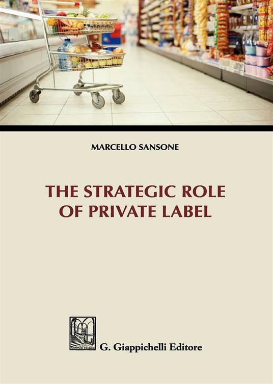 The strategic role of private label - Marcello Sansone - copertina