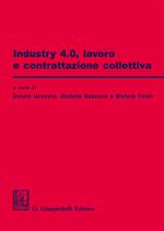 Industry 4.0. Lavoro e contrattazione collettiva