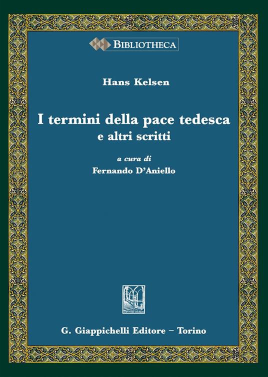 I termini della pace tedesca e altri scritti - Hans Kelsen - copertina