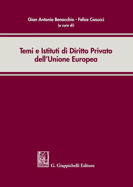 Temi e istituti di diritto privato dell'Unione Europea - copertina