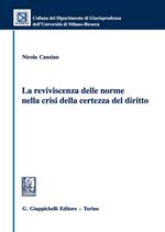 La reviviscenza delle norme nella crisi della certezza del diritto