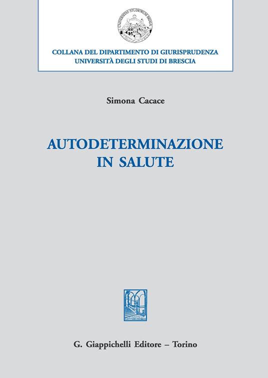 Autodeterminazione in salute - Simona Cacace - copertina