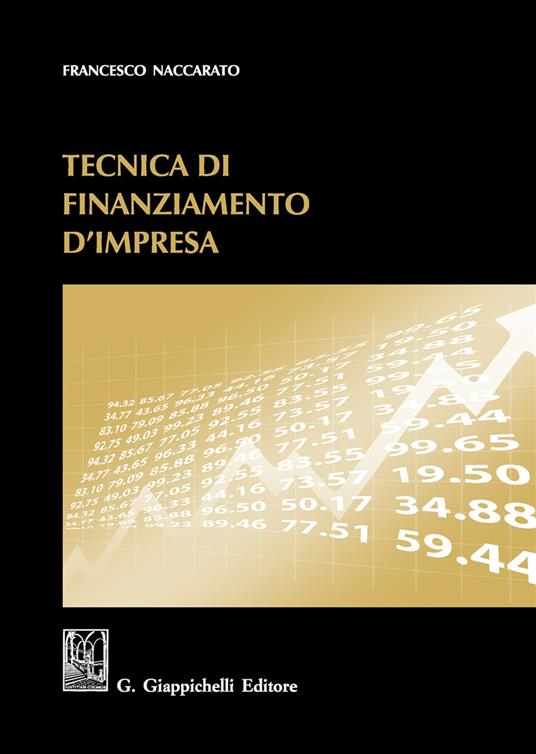 Tecnica di finanziamento d'impresa - Francesco Naccarato - copertina