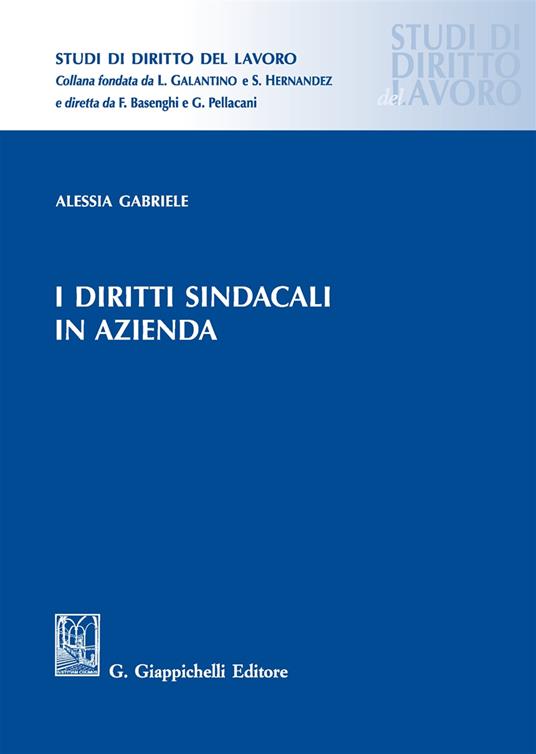 I diritti sindacali in azienda - Alessia Gabriele - copertina