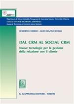 Dal CRM al social CRM. Nuove tecnologie per la gestione della relazione con il cliente