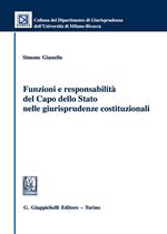 Funzioni e responsabilità del Capo dello Stato nelle giurisprudenze costituzionali