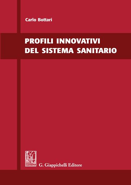 Profili innovativi del sistema sanitario - Carlo Bottari - copertina