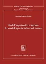 Modelli organizzativi e funzione. Il caso dell'Agenzia italiana del farmaco