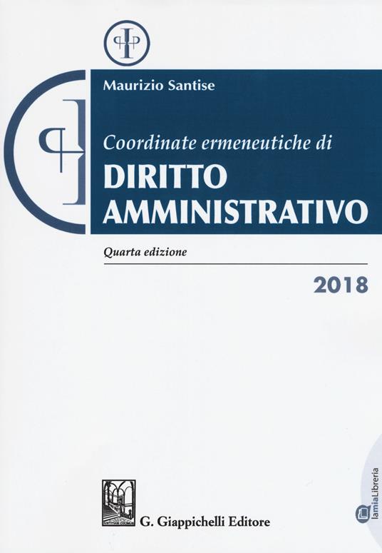 Coordinate ermeneutiche di diritto amministrativo - Maurizio Santise - copertina