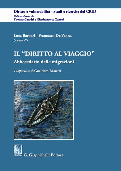 Il diritto al viaggio. Abbecedario delle migrazioni - copertina