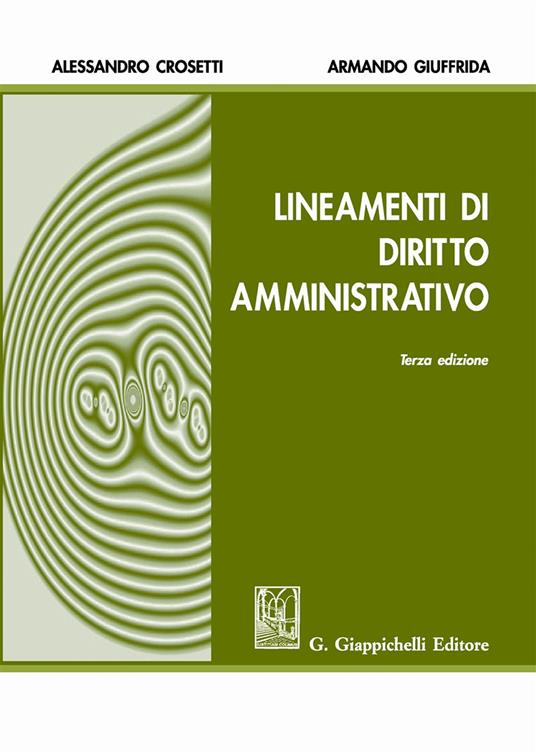 Lineamenti di diritto amministrativo - Alessandro Crosetti,Armando Giuffrida - copertina